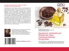 Buchcover von Syzygium aromaticum (Clavo de olor): nanoemulsiones fungicidas
