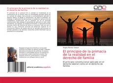 Couverture de El principio de la primacía de la realidad en el derecho de familia