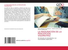 Обложка LA MADURACIÓN DE LA PERCEPCIÓN VISOMOTRIZ