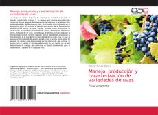 Buchcover von Manejo, producción y caracterización de variedades de uvas