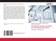Capa do livro de Analgesia subaracnoidea en el trabajo de parto 
