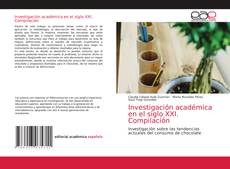 Capa do livro de Investigación académica en el siglo XXI. Compilación 