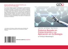 Couverture de Sistema Basado en Conocimiento y su Aplicación en la Biología