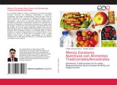 Buchcover von Menús Escolares Nutritivos con Alimentos Tradicionales/Ancestrales