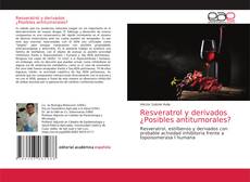 Couverture de Resveratrol y derivados ¿Posibles antitumorales?