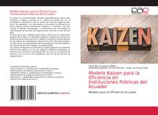 Copertina di Modelo Kaizen para la Eficiencia en Instituciones Públicas del Ecuador