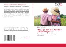 Buchcover von “Ne Jigo Zen Do. Adulto y Adulto mayor”