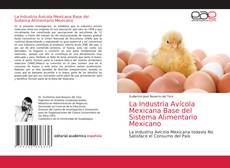 La Industria Avícola Mexicana Base del Sistema Alimentario Mexicano kitap kapağı