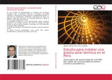 Estudio para instalar una planta solar térmica en el Perú kitap kapağı