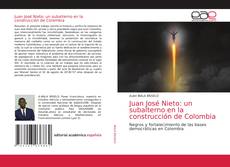 Portada del libro de Juan José Nieto: un subalterno en la construcción de Colombia