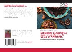 Buchcover von Estrategias Competitivas para la exportación de Cacao en APROCAM.