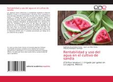 Обложка Rentabilidad y uso del agua en el cultivo de sandía