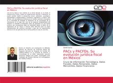 PACs y PACFDs. Su evolución jurídica fiscal en México kitap kapağı