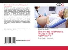 Enfermedad Inflamatoria Pélvica y salud reproductiva kitap kapağı