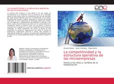 Couverture de La competitividad y la estructura operativa de las microempresas