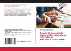 Portada del libro de Diseño de una guía de instrumentos curriculares informáticos