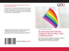 Couverture de El principio del interés superior de la niña, niño y adolescente