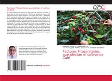 Factores Fitosanitarios que afectan el cultivo de Café的封面