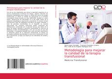 Обложка Metodología para mejorar la calidad de la terapia transfusional
