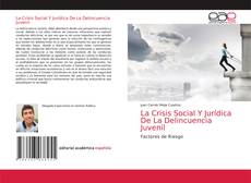 Couverture de La Crisis Social Y Jurídica De La Delincuencia Juvenil