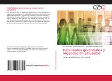 Couverture de Habilidades gerenciales y organización saludable