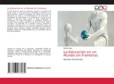 Couverture de La Educación en un Mundo sin Fronteras