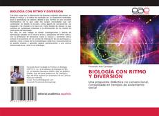 Couverture de BIOLOGÍA CON RITMO Y DIVERSIÓN
