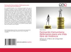 Couverture de Formación Comunitaria: Defensores para una Vida libre de Violencia