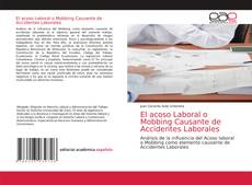 Bookcover of El acoso Laboral o Mobbing Causante de Accidentes Laborales