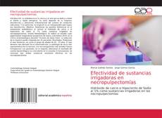 Couverture de Efectividad de sustancias irrigadoras en necropulpectomías