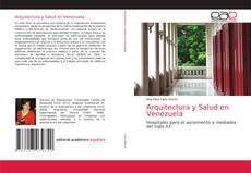 Couverture de Arquitectura y Salud en Venezuela