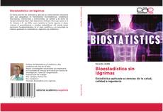 Couverture de Bioestadística sin lágrimas
