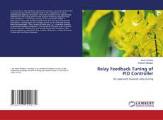 Buchcover von Relay Feedback Tuning of PID Controller