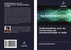 Обложка Onderhandelen over de verwerving van nanotechnologie in India