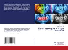 Copertina di Recent Techniques in Plaque Detection