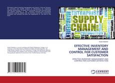 Buchcover von EFFECTIVE INVENTORY MANAGEMENT AND CONTROL FOR CUSTOMER SATISFACTION