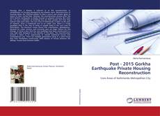Copertina di Post - 2015 Gorkha Earthquake Private Housing Reconstruction