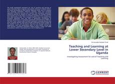 Copertina di Teaching and Learning at Lower Secondary Level in Uganda