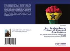 Buchcover von Jerry Rawlings Former President of Ghana and Ama Ata Aidoo
