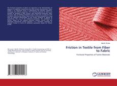 Portada del libro de Friction in Textile from Fiber to Fabric
