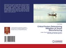 Buchcover von Critical Factors Determining Adoption of Smart Manufacturing