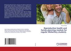 Buchcover von Reproductive health and family planning module for regular Midwifery students