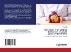 Buchcover von The Efficiency of Cardiac Biomarkers in Acute Coronary Syndrome