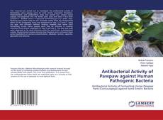 Copertina di Antibacterial Activity of Pawpaw against Human Pathogenic Bacteria