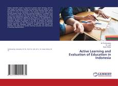 Copertina di Active Learning and Evaluation of Education in Indonesia