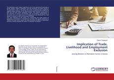 Buchcover von Implication of Trade, Livelihood and Employment Exclusion