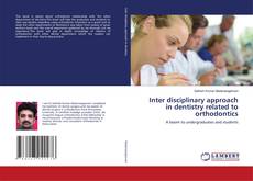 Buchcover von Inter disciplinary approach in dentistry related to orthodontics