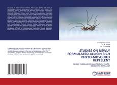 Buchcover von STUDIES ON NEWLY FORMULATED ALLICIN RICH PHYTO-MOSQUITO REPELLENT