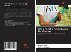 Wilms' Pediatric Tumor Nursing Care Process kitap kapağı