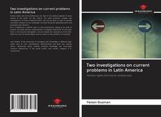 Обложка Two investigations on current problems in Latin America